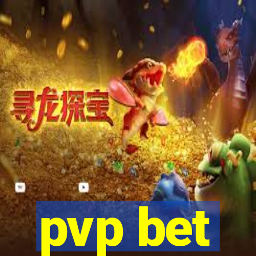 pvp bet